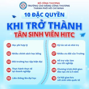 10 ĐẶC QUYỀN KHI TRỞ THÀNH TÂN SINH VIÊN HITC